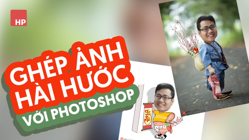 Cách ghép ảnh vui hài hước bằng ... - HoangPhucPhoto