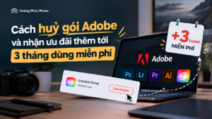 Cach huy Adobe nhan 3 thang mien phi