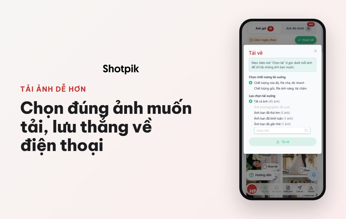 Shotpik có gì mới? 9 tính năng giúp khách chọn ảnh online dễ hơn 6 Khách chọn đúng ảnh muốn tải và lưu về điện thoại từ album Shotpik